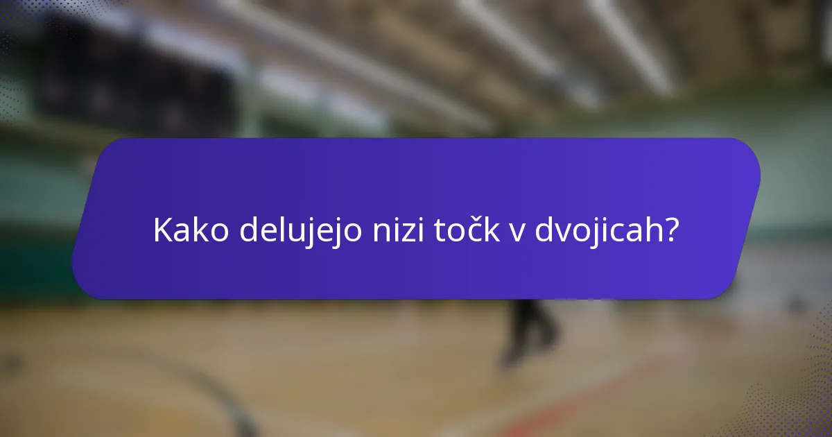Kako delujejo nizi točk v dvojicah?