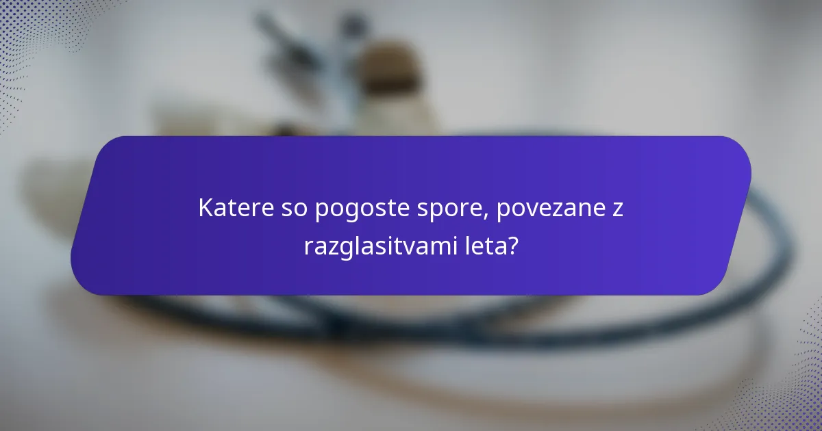 Katere so pogoste spore, povezane z razglasitvami leta?